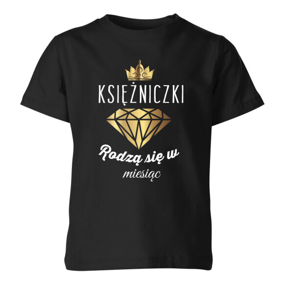Koszulka dziecięca KSIĘŻNICZKI RODZĄ SIĘ W