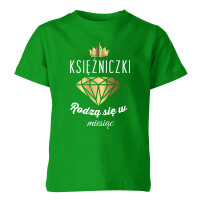 Koszulka dziecięca KSIĘŻNICZKI RODZĄ SIĘ W