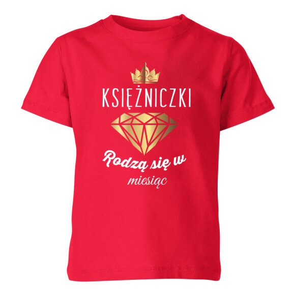 Koszulka dziecięca KSIĘŻNICZKI RODZĄ SIĘ W