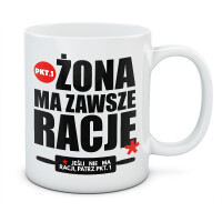 Kubek ŻONA MA ZAWSZE RACJĘ