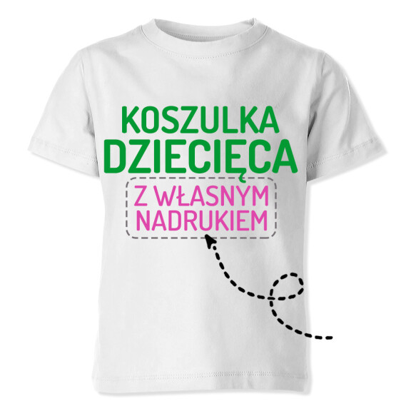 Koszulka dla dziecka z własnym nadrukiem