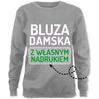 Bluza damska z własnym nadrukiem