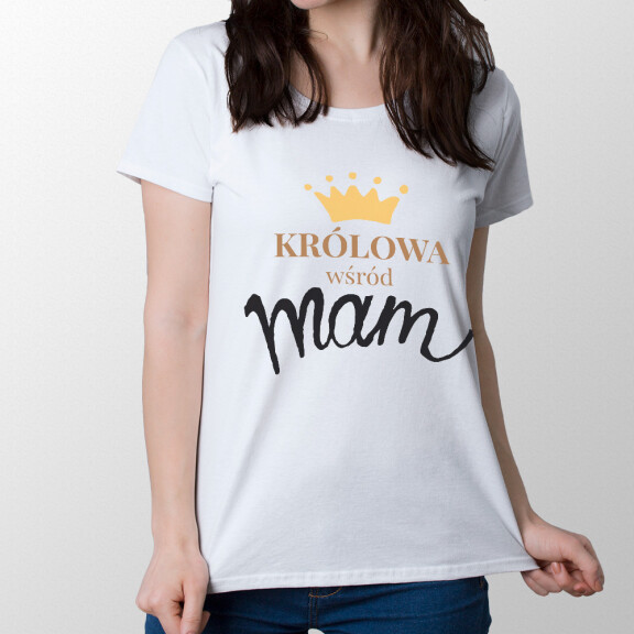 Koszulka KRÓLOWA WŚRÓD MAM
