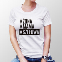 Koszulka ŻONA MAMA SZEFOWA