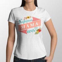 Koszulka NAJLEPSZA MAMA EVER