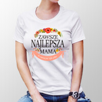 Koszulka ZAWSZE NAJLEPSZA MAMA