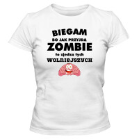 Koszulka damska BIEGAM BO JAK PRZYJDĄ ZOMBIE