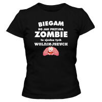 Koszulka damska BIEGAM BO JAK PRZYJDĄ ZOMBIE