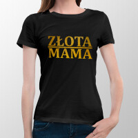 Koszulka ZŁOTA MAMA 2