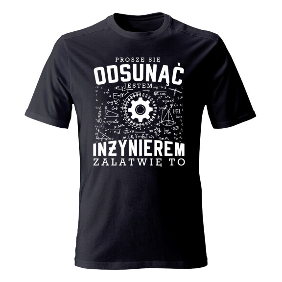 Koszulka męska JESTEM INŻYNIEREM ZAŁATWIĘ TO