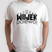 Koszulka męska z nadrukiem WUJEK POLEWAJ