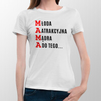 Koszulka MŁODA ATRAKCYJNA MĄDRA