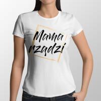Koszulka MAMA RZĄDZI