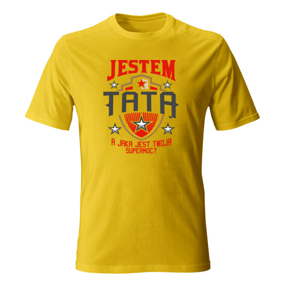Koszulka męska JESTEM TATĄ A JAKA JEST TWOJA SUPERMOC