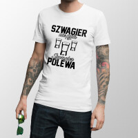 Koszulka męska SZWAGIER NIE PYTA SZWAGIER POLEWA