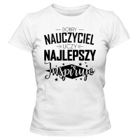 Koszulka damska NAJLEPSZY NAUCZYCIEL INSPIRUJE
