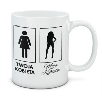 Kubek z nadrukiem TWOJA KOBIETA - MOJA KOBIETA