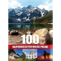 100 najpiękniejszych miejsc Polski