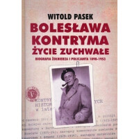Bolesława Kontryma życie zuchwałe. Biografia żołnierz i policjanta 189