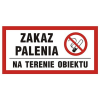 Znak "Zakaz palenia na terenie obiektu'' Signproject