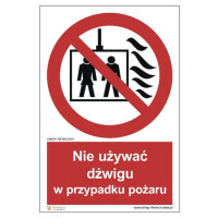 Znak "Nie używać dźwigu w przypadku pożaru" Signproject