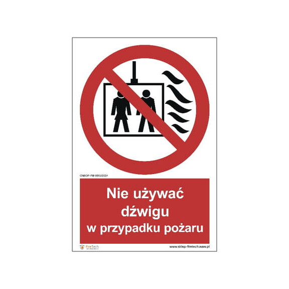 Znak "Nie używać dźwigu w przypadku pożaru" Signproject