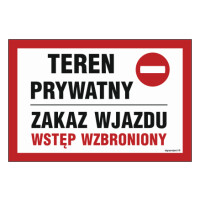 Znak "Teren prywatny zakaz wjazdu wstęp wzbroniony" Signproject