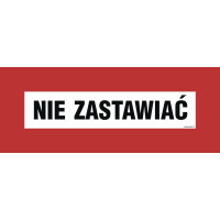 Znak "Nie zastawiać" Signproject