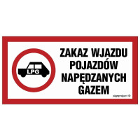 Znak "Zakaz wjazdu pojazdów napędzanych gazem" Signproject