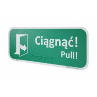 Znak "Ciągnąć by otworzyć (lewy)" z Braille`m Bold