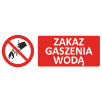 Znak "Zakaz gaszenia wodą " Bold