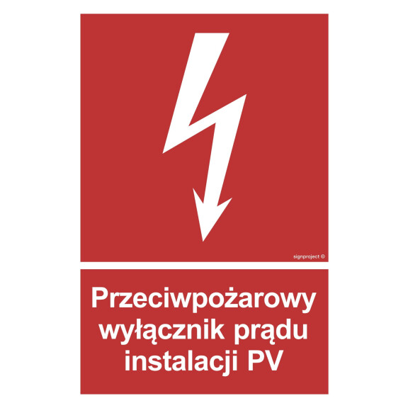 Znak "Przeciwpożarowy wyłącznik prądu instalacji PV" SignProject