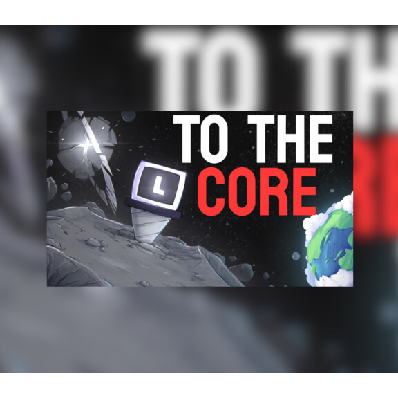 To The Core Steam Account