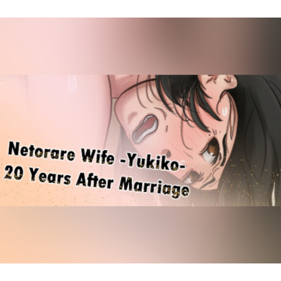 Netorare Wife -Yukiko- 20 Years After Marriage Steam CD Key
