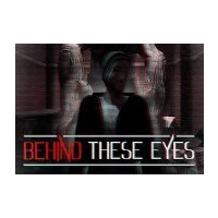 Behind These Eyes Steam CD Key