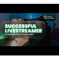 Successful Live streamer: Navigating Platforms and Strategies eLearning Bundle Alpha Academy Code