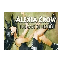 Alexia Crow and the Cave of Heroes Steam CD Key
