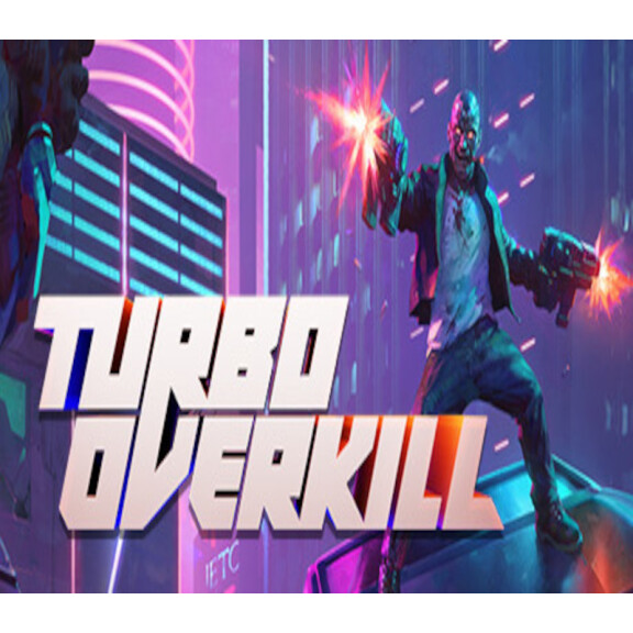 Turbo Overkill EU PC Steam CD Key