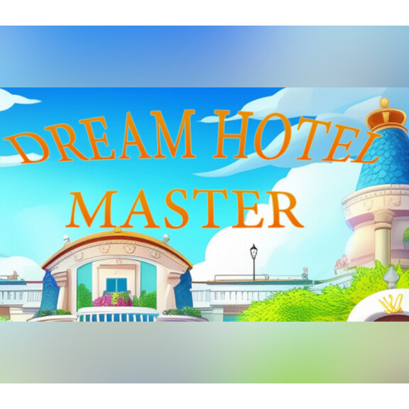 Dream Hotel Master PC Steam CD Key