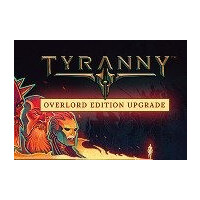 Tyranny - Overlord Edition Upgrade Pack DLC Steam CD Key