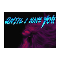 Until I Have You Steam CD Key