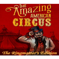 The Amazing American Circus: The Ringmaster's Edition Steam CD Key