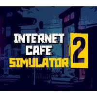 Internet Cafe Simulator 2 EU v2 Steam Altergift