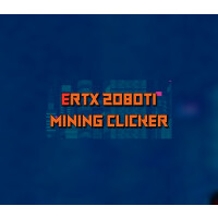 ERTX 2080TI Mining clicker Steam CD Key