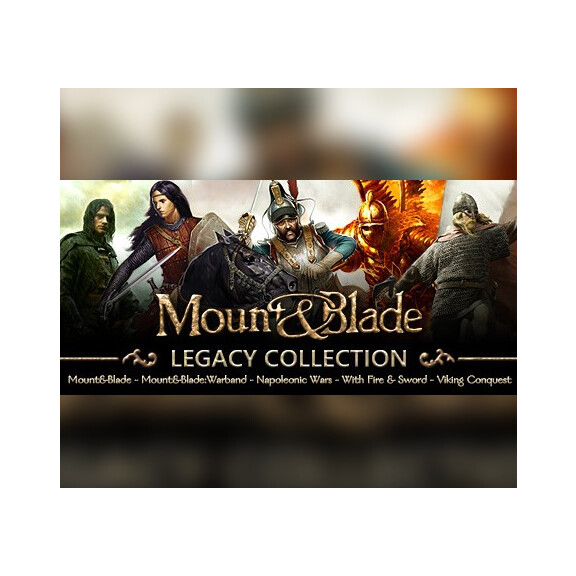 Mount & Blade Legacy Collection Steam CD Key