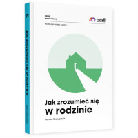 Natuli Jak Zrozumieć Się W Rodzinie Seria Rodzicielska Książka Poradnik