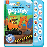 Słucham i poznaję. Pojazdy. Książeczka z dźwiękami dla dzieci 0-3 Aksjomat