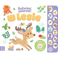 W lesie. Posłuchaj zwierząt! Książeczka z dźwiękami dla dzieci 0-3 Aksjomat