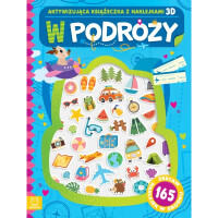 W podróży. Aktywizująca książeczka z naklejkami 3D. 165 szt Aksjomat 4-6