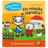 KICIA KOCIA I NUNUŚ KTO MIESZKA W ZAGRODZIE A. GŁOWIŃSKA